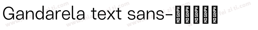 Gandarela text sans字体转换
